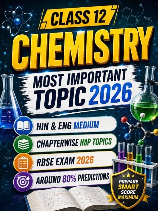 Class 12 Chemistry Most Important Topics for RBSE Board 2026