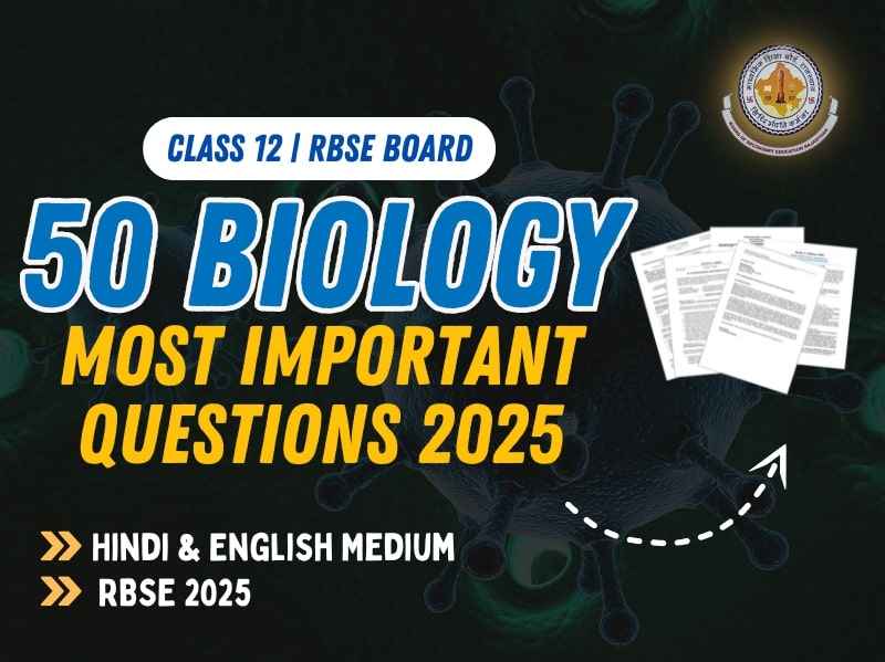 Class 12 biology most important questions for RBSE board exam 2025